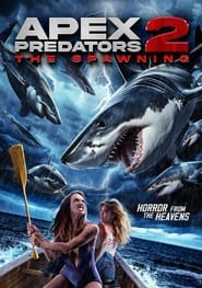 Apex Predators 2 The Spawning' Poster