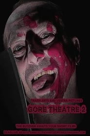 Gore Theatre 2' Poster