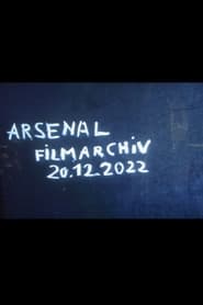 Arsenal Filmarchiv 20122022' Poster