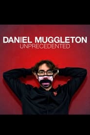 Daniel Muggleton Unprecedented' Poster