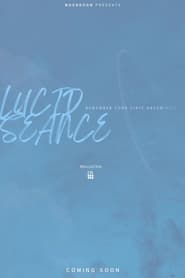 Lucid Seance' Poster