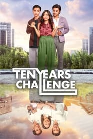 Ten Years Challenge' Poster