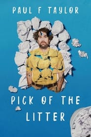 Paul F Taylor Pick Of The Litter' Poster