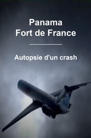 Panama  Fort de France  Autopsie dun crash' Poster