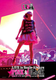 LiVE is Smile AlwaysPiNKBLACKin' Poster