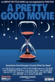 A Pretty Good Movie' Poster