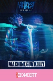 Machine Gun Kelly  Hellfest 2023' Poster