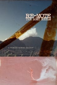 REMOTE The Lost Reels