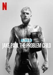 Untold Jake Paul the Problem Child' Poster
