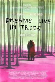 Dreams Live in Trees' Poster