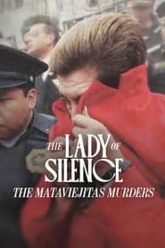 Streaming sources forThe Lady of Silence The Mataviejitas Murders