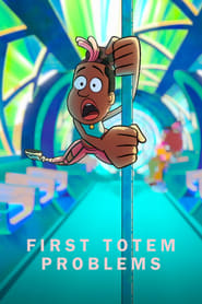 First Totem Problems' Poster