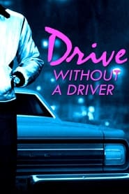 Drive Without a Driver' Poster