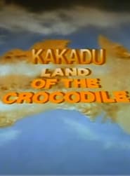 Kakadu Land of the Crocodile' Poster
