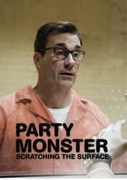 Party Monster Scratching the Surface' Poster