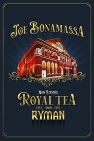 Streaming sources forJoe Bonamassa  Now Serving Royal Tea Live from the Ryman
