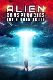 Alien Conspiracies The Hidden Truth' Poster