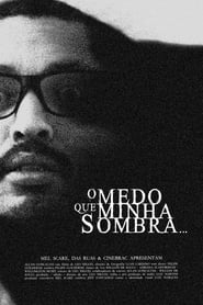 O Medo que Minha Sombra' Poster