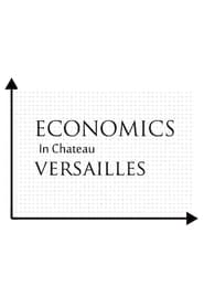 Economics in Chateau Versailles' Poster