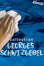 Collection Georges Schwizgebel' Poster