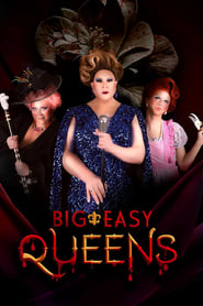 Big Easy Queens' Poster