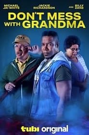 Dont Mess with Grandma' Poster