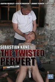 Boynapped 24 Sebastian Kane The Twisted Pervert' Poster
