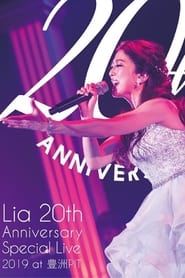 Lia 20th Anniversary Special Live 2019 at Toyosu PIT' Poster