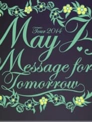 May J Tour 2014 Message for Tomorrow 2014730 at Zepp Tokyo' Poster