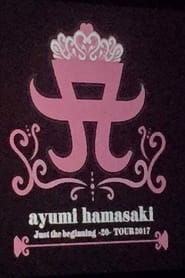 ayumi hamasaki Just the beginning 20 TOUR 2017 at OsakaJo Hall
