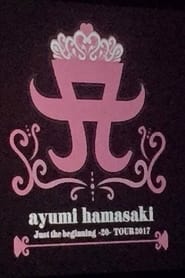 ayumi hamasaki Just the beginning 20 TOUR 2017 at Okinawa Convention Center