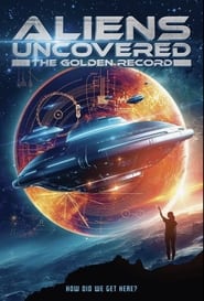 Streaming sources forAliens Uncovered The Golden Record