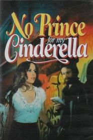 No Prince for My Cinderella' Poster