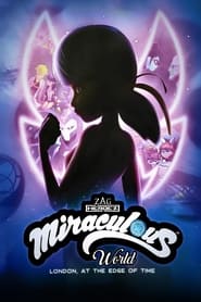 Miraculous World London At the Edge of Time' Poster