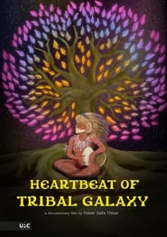 Heartbeat of Tribal Galaxy' Poster