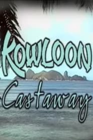 Kowloon Castaway' Poster