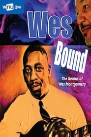 Wes Bound The Genius of Wes Montgomery' Poster