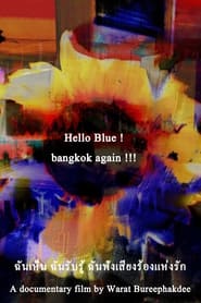 Hello Blue  bangkok again ' Poster