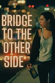 Bridge to the Other Side' Poster