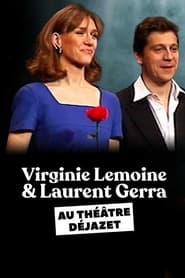 Laurent Gerra et Virginie Lemoine au thtre djazet' Poster