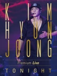 KIM HYUN JOONG Premium Live TONIGHT' Poster