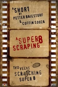 A Super 8 Scraping' Poster
