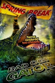 Bad CGI Gator' Poster