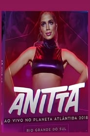 Anitta  Planeta Atlantida 2018' Poster