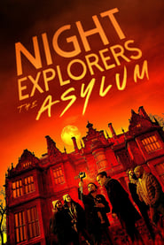 Night Explorers The Asylum' Poster
