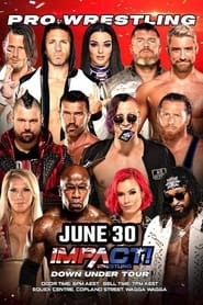 IMPACT Wrestling Down Under Tour  Day 1' Poster