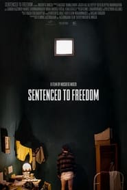 Sentenced to Freedom' Poster