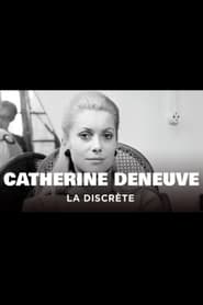 Catherine Deneuve la discrte