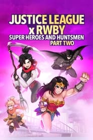 Justice League x RWBY Super Heroes  Huntsmen Part Two' Poster