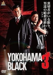 YOKOHAMA BLACK 3' Poster